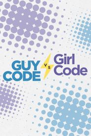  Guy Code vs. Girl Code Poster
