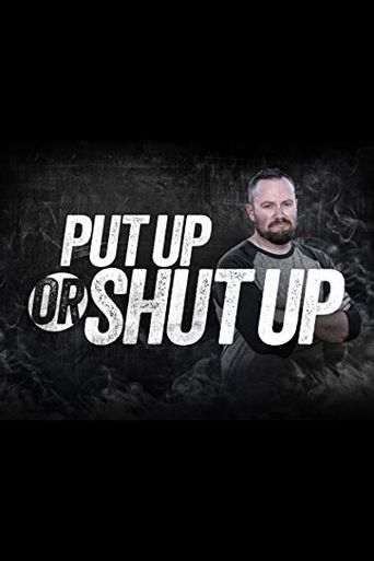  Put Up or Shut Up Poster