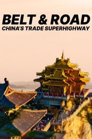  Belt & Road China's Trade Superhighway Poster