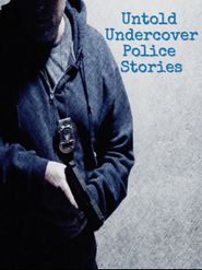  Untold Undercover Police Stories Poster