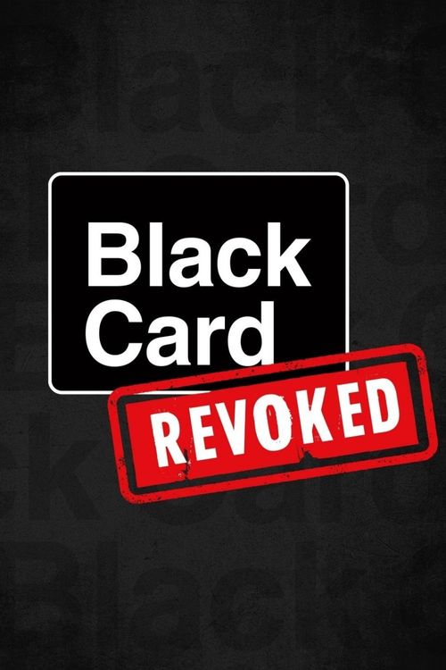 Black Card Revoked Poster
