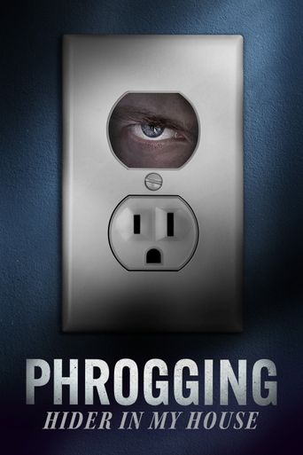  Phrogging: Hider in My House Poster