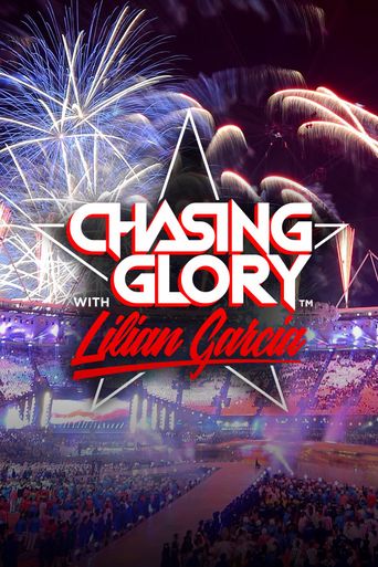  Chasing Glory with Lilian Garcia Poster