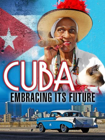  Cuba, Embracing its Future Poster