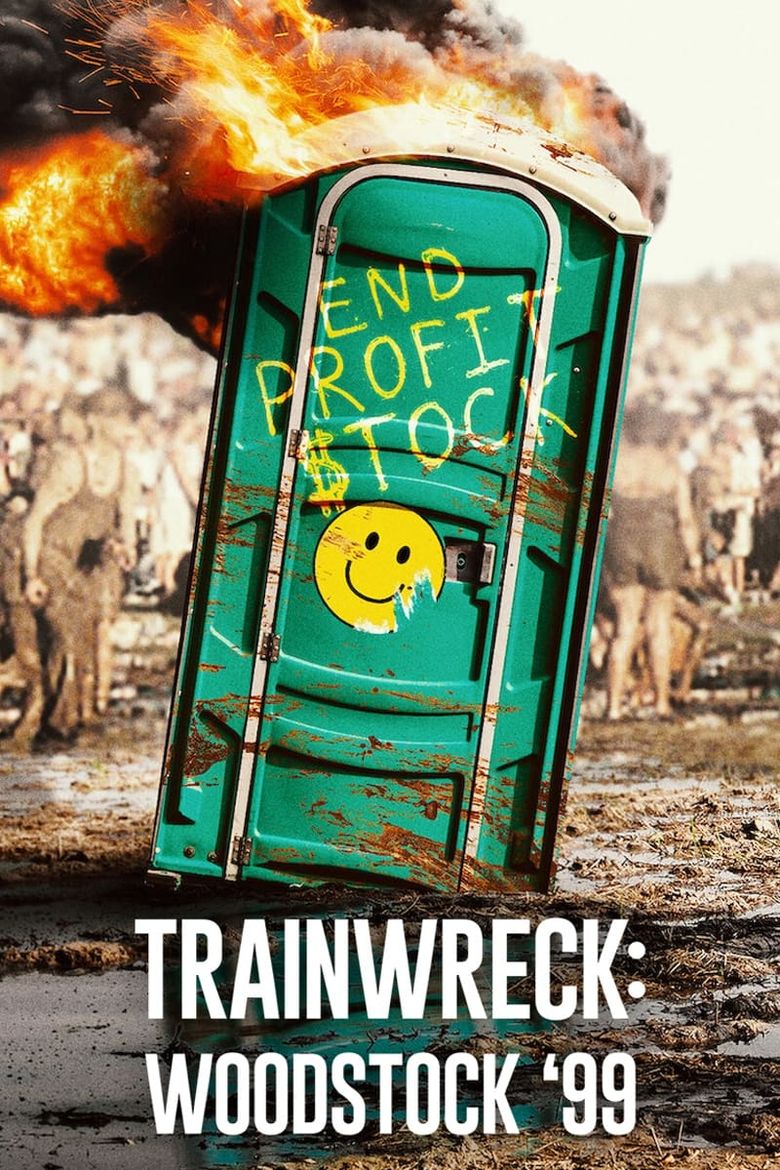 Trainwreck: Woodstock '99 Trainwreck: Woodstock '99