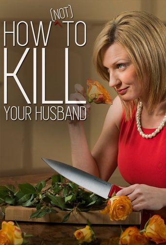  How (Not) to Kill Your Husband Poster