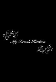  My Drunk Kitchen Poster