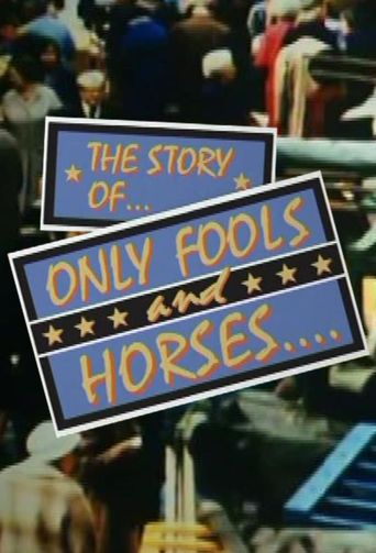  The Story of Only Fools And Horses Poster