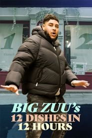  Big Zuu's 12 Dishes in 12 Hours Poster
