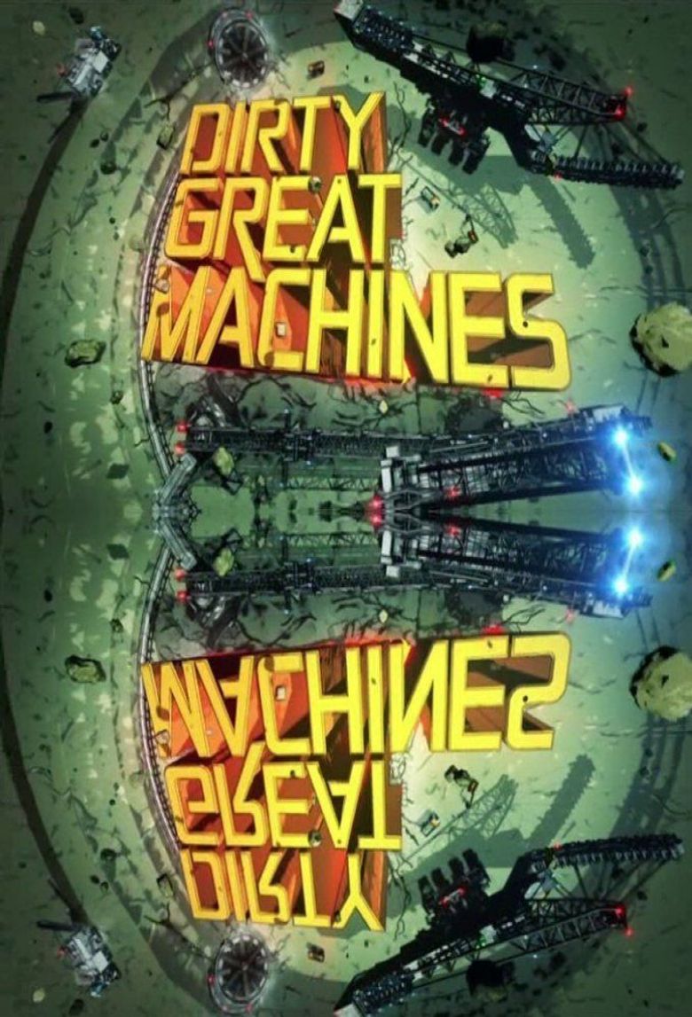 Dirty Great Machines Poster