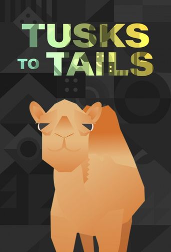  Tusk to Tails Poster