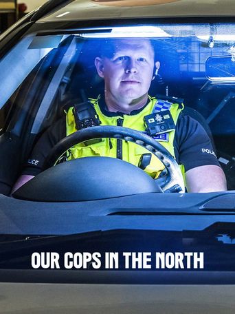  Our Cops in the North Poster