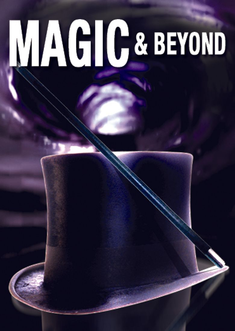 Magic and Beyond