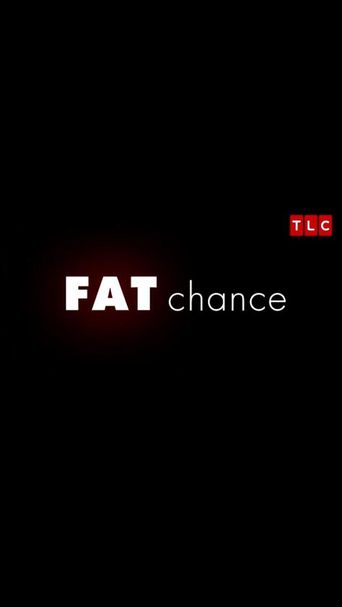  Fat Chance Poster