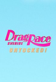  Drag Race Sverige: Untucked! Poster