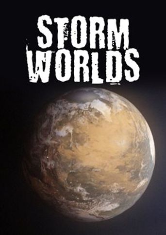 Stormworld Storm Worlds: Where to Watch and Stream Online | Reelgood