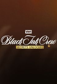  Black Ink Crew: Secrets Unlocked Poster