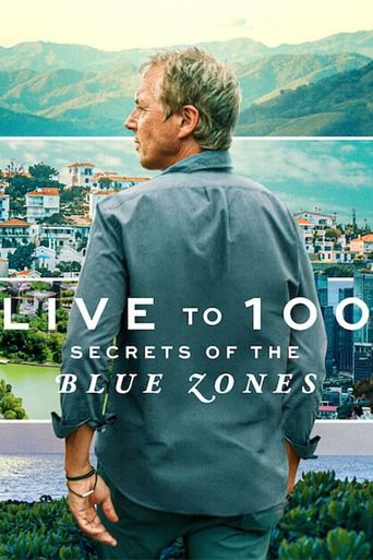  Live to 100: Secrets of the Blue Zones Poster