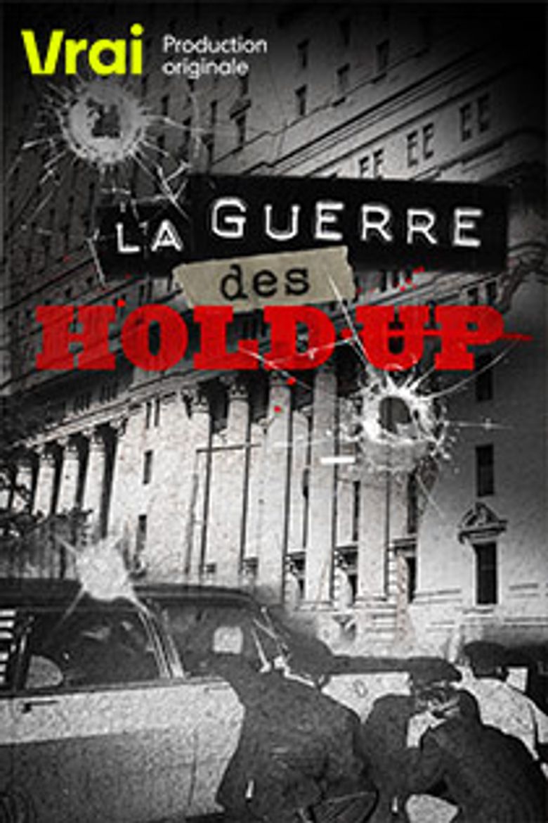La guerre des hold-up