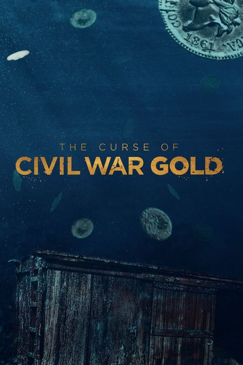 The Curse of Civil War Gold Poster