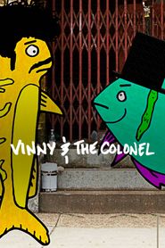  Vinny & The Colonel Poster