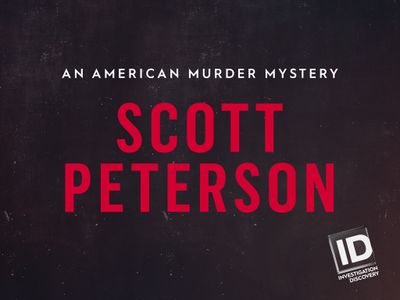 Season 01, Episode 01 Scott Peterson: An American Murder Mystery