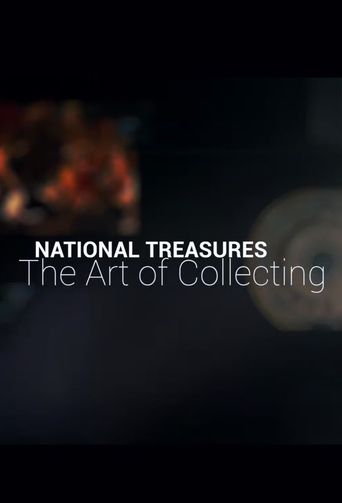  National Treasures: The Art of Collecting Poster