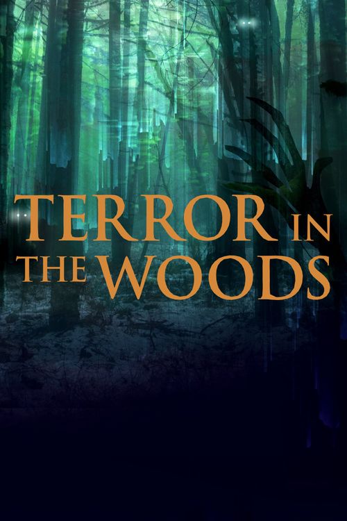 Terror in the Woods Poster