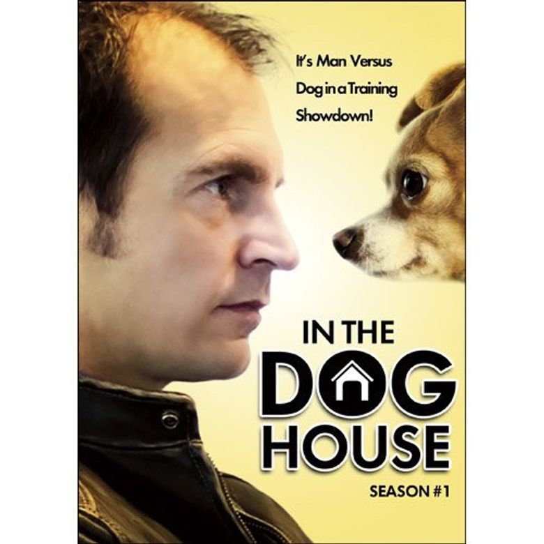 In the Dog House Where to Watch Every Episode Streaming Online Reelgood