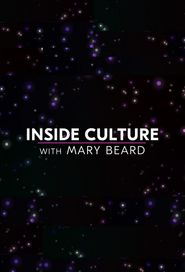  Inside Culture with Mary Beard Poster