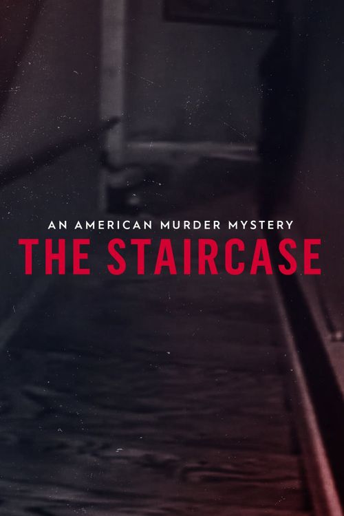An American Murder Mystery: The Staircase Season 1 Poster