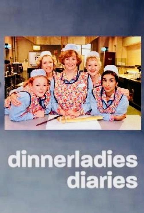 Dinnerladies Diaries Poster