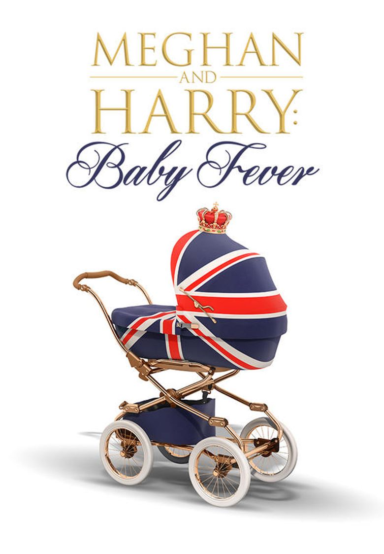 Meghan & Harry: Baby Fever