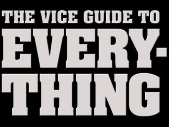 The Vice Guide to Everything Poster