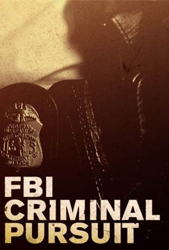  FBI: Criminal Pursuit Poster