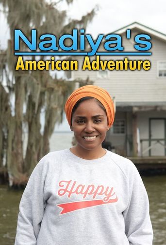  Nadiya's American Adventure Poster