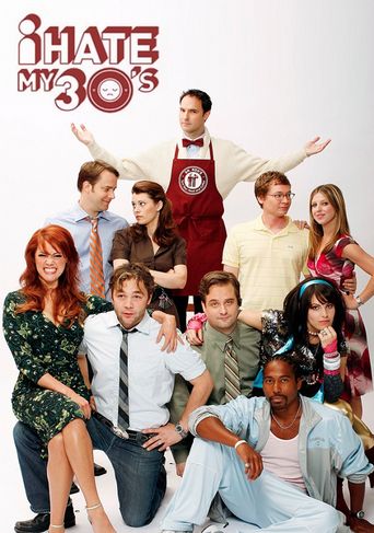  I Hate My 30's Poster