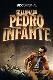  Se llamaba Pedro Infante Poster