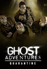  Ghost Adventures: Quarantine Poster