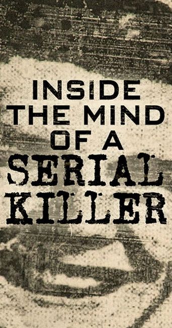  Inside the Mind of a Serial Killer Poster