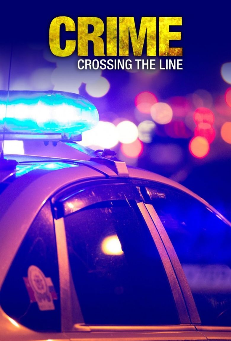 Crime: Crossing the Line