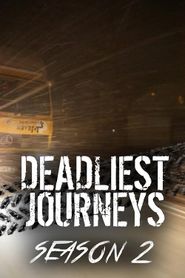 Deadliest Journeys Season 2 Poster