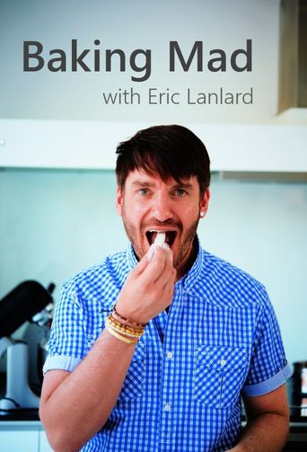  Baking Mad with Eric Lanlard Poster