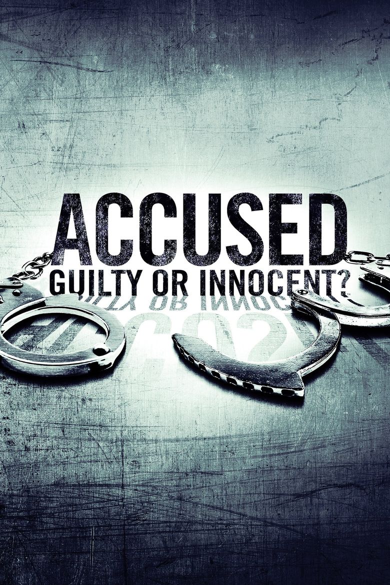 Accused: Guilty or Innocent? Poster