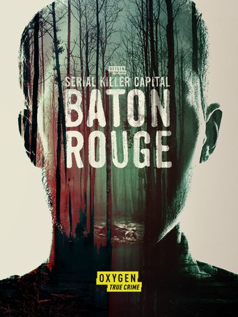  Serial Killer Capital: Baton Rouge Poster