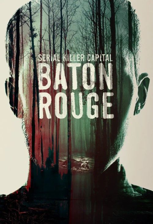 serial-killer-capital-baton-rouge-watch-episodes-on-peacock-premium