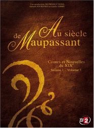  Au siècle de Maupassant: Contes et nouvelles du XIXème siècle Poster