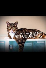  Britain's Giant Pet Food Factory Poster