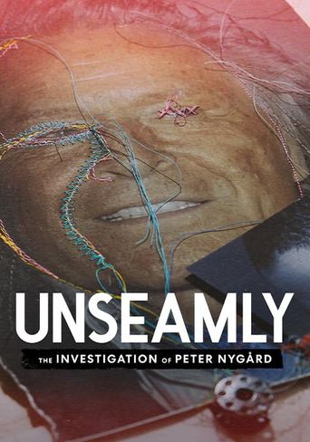 Unseamly: The Investigation of Peter Nygård Poster