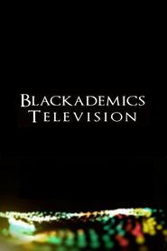 Blackademics Television Poster